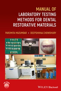 Manual of Laboratory Testing Methods for Dental Restorative Materials