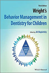 Wright's Behavior Management in Dentistry for Children, 3rd Edition