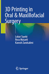 3D Printing in Oral & Maxillofacial Surgery