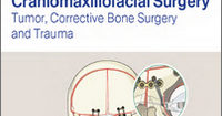 Advanced Craniomaxillofacial Surgery: Tumor, Corrective Bone Surgery and Trauma