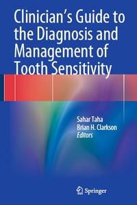 Clinician’s Guide to the Diagnosis and Management of Tooth Sensitivity