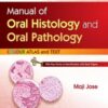 Manual Of Oral Histology And Oral Pathology Color Atlas And Text, 2nd Edition