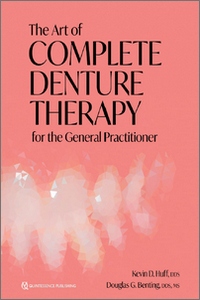 The Art of Complete Denture Therapy for the General Practitioner