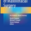 The History of Maxillofacial Surgery: An Evidence-Based Journey