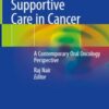 Orofacial Supportive Care in Cancer