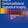 Atlas of Dentomaxillofacial Anatomical Imaging