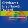 Clinical Cases in Early Orthodontic Treatment, 2nd Edition