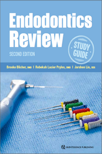 Endodontics Review A Study Guide, 2nd Edition