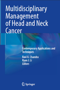 Multidisciplinary Management of Head and Neck Cancer: Contemporary Applications and Techniques