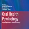 Oral Health Psychology: Psychological Aspects Related to Dentistry