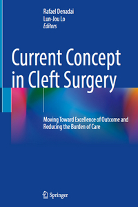 Current Concept in Cleft Surgery
