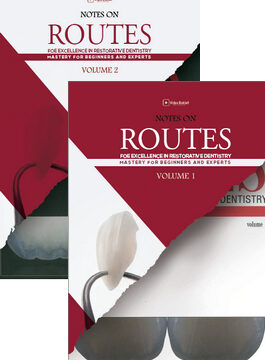 Notes on Routes for Excellence in Dentistry, Volume 1 & 2