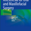 Anesthesia for Oral and Maxillofacial Surgery