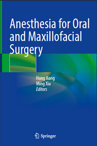 Anesthesia for Oral and Maxillofacial Surgery