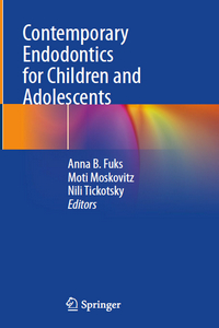 Contemporary Endodontics for Children and Adolescents