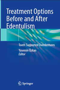 Treatment Options Before and After Edentulism: Tooth Supported Overdentures