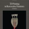 3D Printing in Restorative Dentistry, 3rd Edition