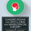 Classifications and Lists in Oral and Maxillofacial Surgery