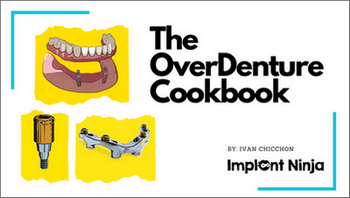 The OverDenture Cookbook (Implant Ninja)