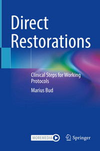 Direct Restorations: Clinical Steps for Working Protocols