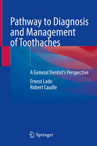 Pathway to Diagnosis and Management of Toothaches