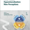 Molar Incisor Hypomineralisation: New Perceptions