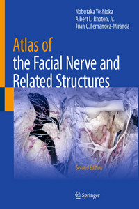 Atlas of the Facial Nerve and Related Structures