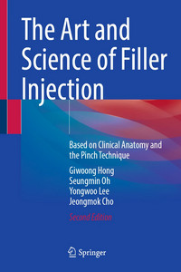 The Art and Science of Filler Injection, 2nd Edition