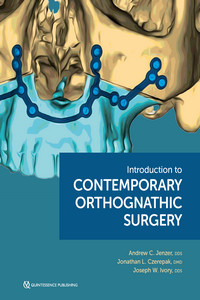 Introduction to Contemporary Orthognathic Surgery