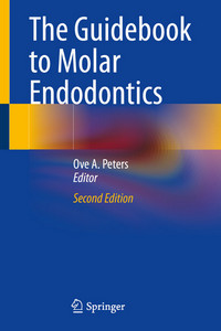 The Guidebook to Molar Endodontics, 2nd Edition