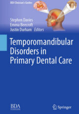 Temporomandibular Disorders in Primary Dental Care : The Clinical Guide