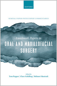 Landmark Papers in Oral and Maxillofacial Surgery