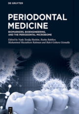Periodontal Medicine: Biomarkers, Bioengineering, and the Periodontal Microbiome