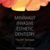Minimally Invasive Esthetic Dentistry: “No Drill” Techniques